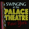 Swinging At the Palace Theatre New York