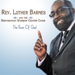 Rev. Luther Barnes & The Restoration Worship Center Choir - God's Grace (Extended Radio Mix)