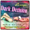 Stream & download Dark Decision - Single