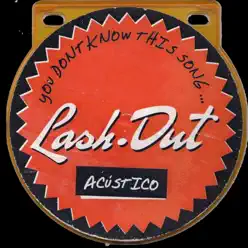 Acustico - Lash Out Acustico - Lash Out