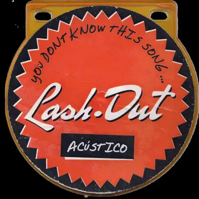 Acustico - Lash Out Acustico - Lash Out