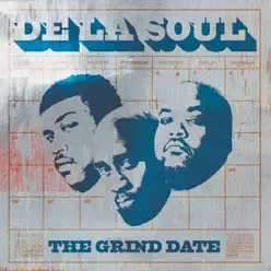 The Grind Date - De La Soul