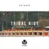 Tribal Riot song reviews