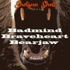 Badmind Braveheart Bearjaw - EP