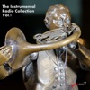 The Instrumental Radio Collection, Vol. 1