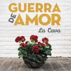 Guerra De Amor - La Cava Guerra De Amor - La Cava