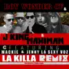 Stream & download La Killa (Remix) [feat. Mackie & Jenny La Sexy Voz] - Single