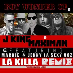 La Killa (Remix) [feat. Mackie & Jenny La Sexy Voz] - Single - Maximan