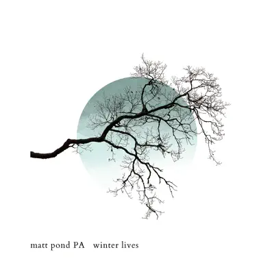 Winter Lives - Matt Pond PA Winter Lives - Matt Pond PA