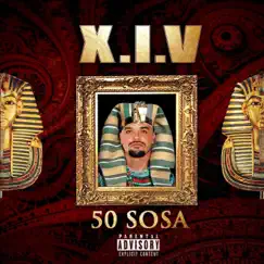 X.I.V by 50 Sosa album reviews, ratings, credits