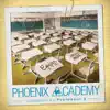 Phoenix Academy album lyrics, reviews, download