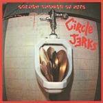 The Circle Jerks - Golden Shower of Hits (Jerks On 45)