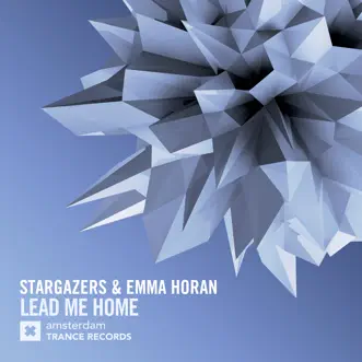 Lead Me Home - Single by Stargazers & Emma Horan album reviews, ratings, credits