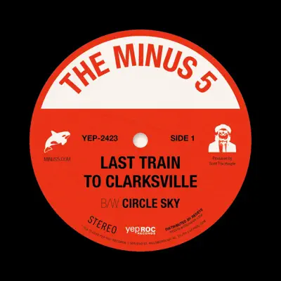 Last Train to Clarksville b/w Circle Sky - Single - The Minus 5