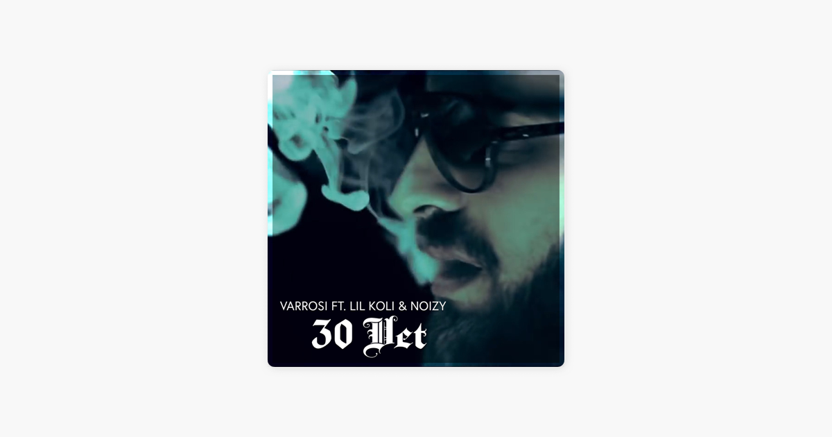 varrosi ft lil koli 30 vet