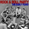 Rock & Roll Party: The Early Years