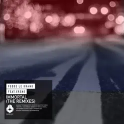 Immortal (The Remixes) [feat. Erene] - Single - Fedde Le Grand