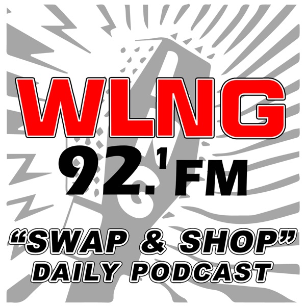 WLNG's Swap And Shop Daily Podcast cover