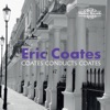 The Best Of 'The Definitive Eric Coates', 2018
