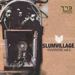 Fan-Tas-Tic, Vol. 2 - Slum Village