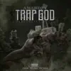 Stream & download Trap God - Single