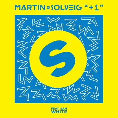 +1 (feat. Sam White) [Club Mix] - Single - Martin Solveig