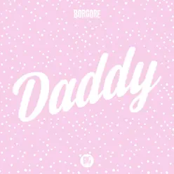 Daddy - Single - Borgore Daddy - Single - Borgore