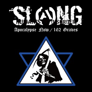 Apocalypse Now / 162 Graves - Single