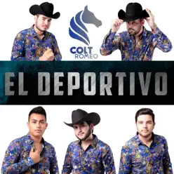 El Deportivo - Single - Colt Romeo El Deportivo - Single - Colt Romeo