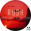 Stream & download Rush (feat. Jeffery Stephan) - Single