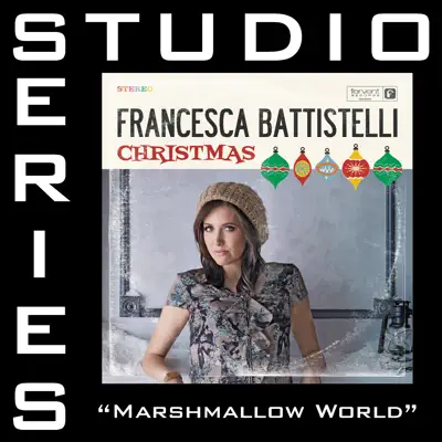 Marshmallow World (Studio Series Performance Track) - - EP - Francesca Battistelli