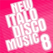 New Italo Disco Music Vol. 8 artwork
