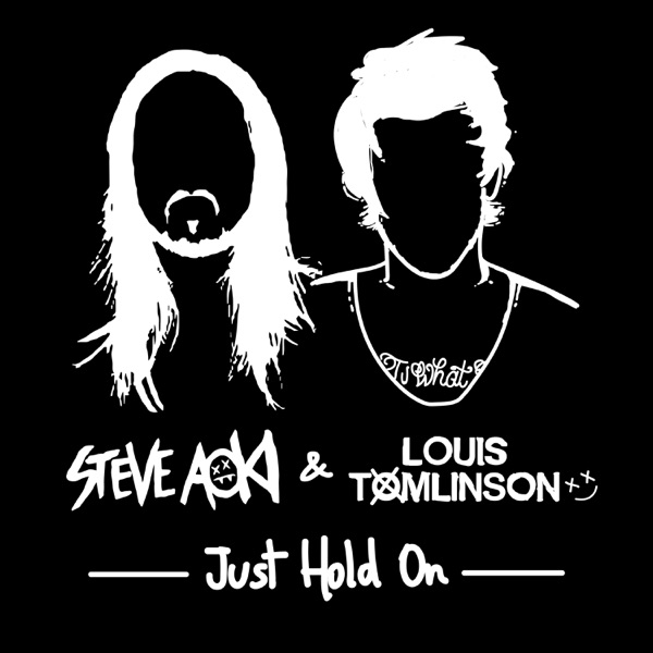 Just Hold On by Steve Aoki & Louis Tomlinson on Energy FM