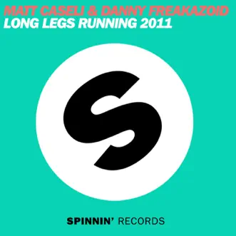 Long Legs Running 2011 (Kolya & Matuya Remix) by Matt Caseli & Danny Freakazoid song reviws