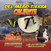 Del Mero Tierra Caliente, 2018