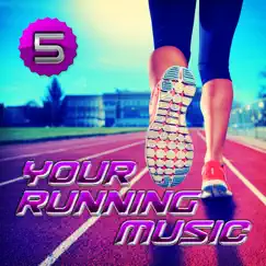 Your Running Music 5 by Various Artists album reviews, ratings, credits