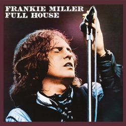 Frankie Miller - Be Good to Yourself (2011 Remaster)
