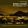 Bossa Lounge Río Session, Vol. 1, 2010