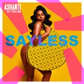 Say Less (feat. Ty Dolla $Ign) by Ashanti