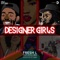 Designer Girls (feat. BOJ) - Fresh L. lyrics