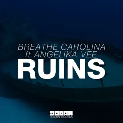 RUINS (feat. Angelika Vee) [Extended Mix] - Single - Breathe Carolina