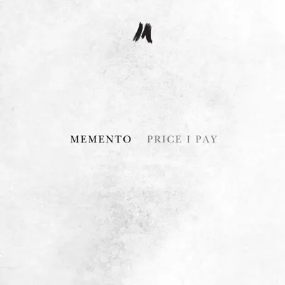 Price I Pay - Single - Memento