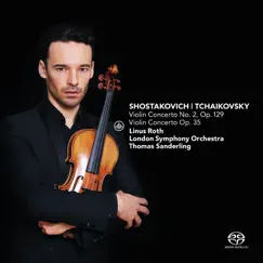 Shostakovich: Violin Concerto No. 2, Op. 129 & Tchaikovsky: Violin Concerto, Op. 35 by Linus Roth, London Symphony Orchestra & Thomas Sanderling album reviews, ratings, credits