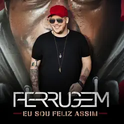 Eu sou feliz assim - Single - Ferrugem