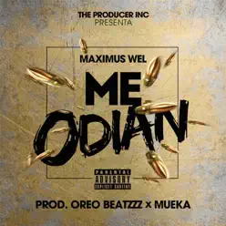 Me Odian - Single - Maximus Wel Me Odian - Single - Maximus Wel