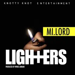Lighters (feat. Produced By Wings Armani) - Single - Milord Lighters (feat. Produced By Wings Armani) - Single - Milord