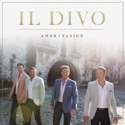 Il Divo - Eres Tu