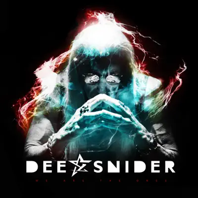 We Are the Ones - Dee Snider