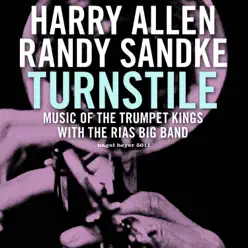 Turnstile (feat. The Rias Big Band) [Music of the Trumpet Kings] - Harry Allen