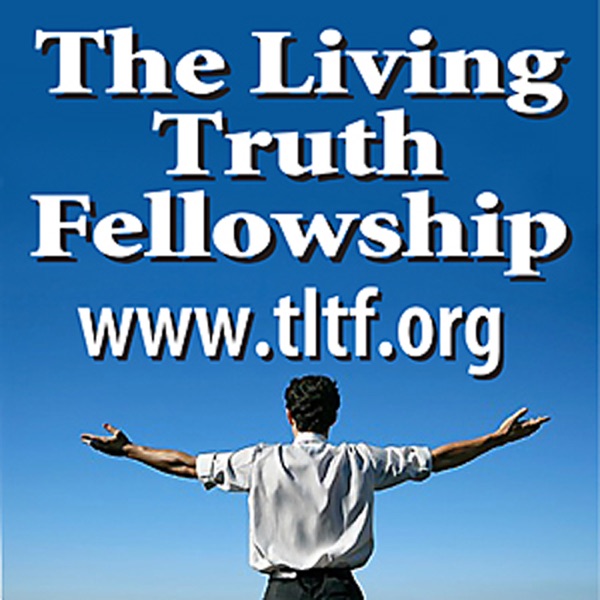 The Living Truth Fellowship Audio Podcast Channel cover